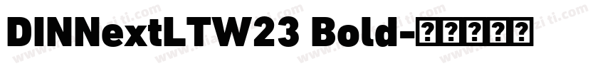 DINNextLTW23 Bold字体转换